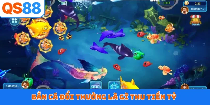 Bắn cá đổi thưởng là gì thu tiền tỷ