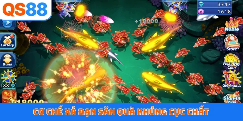 Cơ chế xả đạn săn quà khủng cực chất
