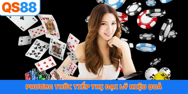 Phương thức tiếp thị đại lý hiệu quả