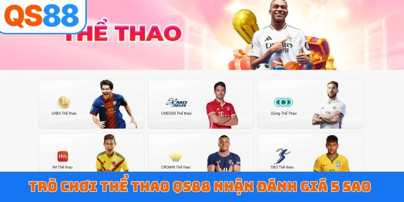 Trò chơi thể thao QS88 nhận đánh giá 5 sao